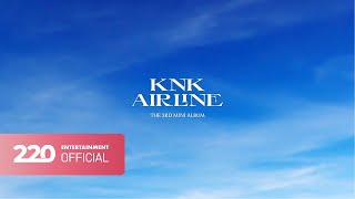 크나큰(KNK) - [KNK AIRLINE] Album Preview