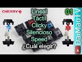 CHERRY MX Lineal vs Táctil vs Clicky vs Silencioso vs Speed (parte 1)