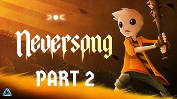 Neversong Full Gameplay No Commentary Part 2