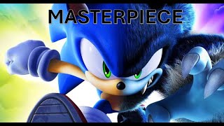 Sonic Unleashed is a MASTERPIECE!
