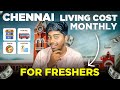 Cost of living in chennai as a fresher   monthly budget tamil 