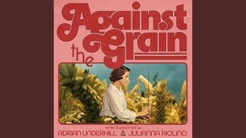 Against The Grain