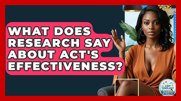 What Does Research Say About ACT