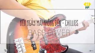 [guitarandgears.com] Nếu ngày mai không đến - Chillies|Bass Cover