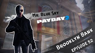 PAYDAY 2 - Brooklyn Bank (STORYLINE & SOLO LOUD) #52