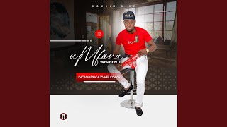 Umfana Wephenti ujabulisinhliziyo feat Zamalek Piano