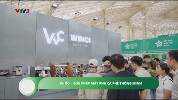 Winci xuất hiện trên truyền hình – Tự hào thương hiệu Việt vươn tầm quốc gia 🎥