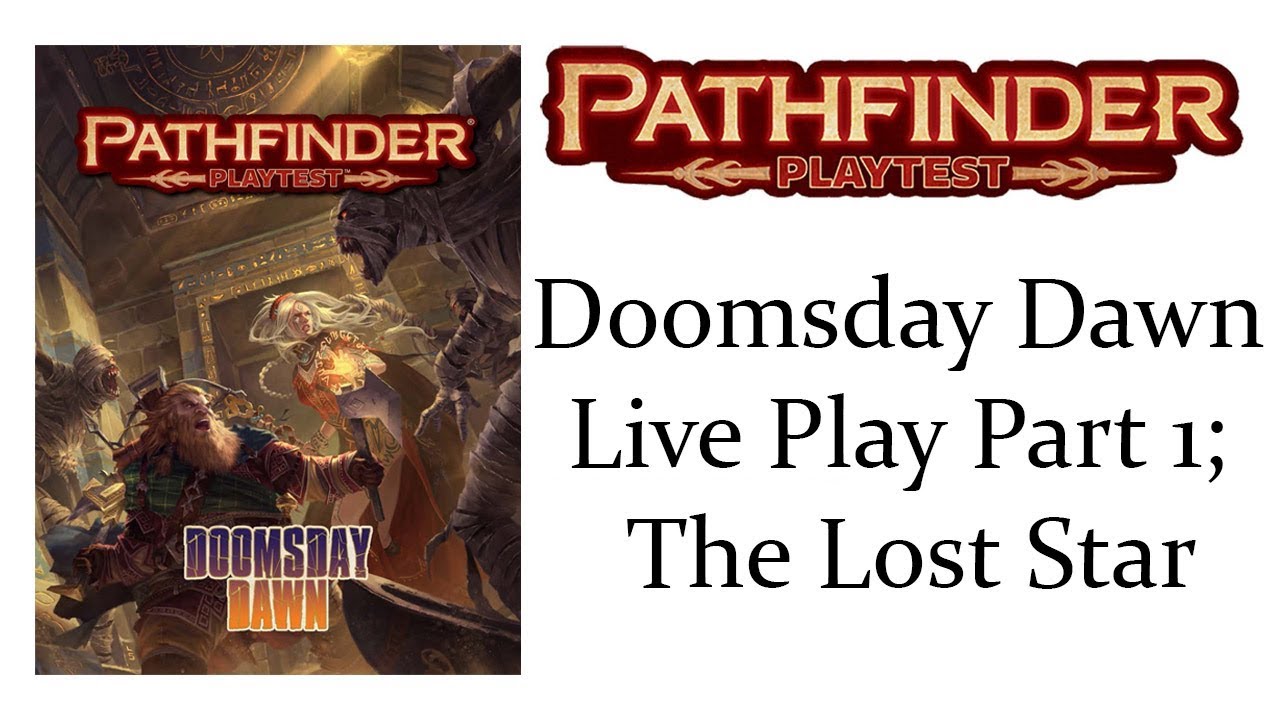 (SPOILERS!) Pathfinder Playtest: Doomsday Dawn; Part 1