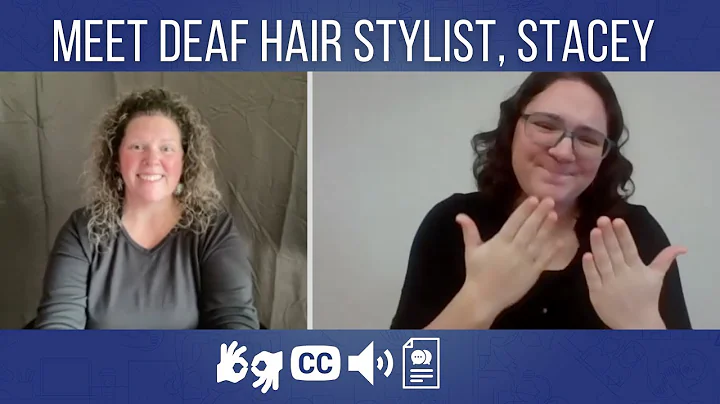 Do you know any Deaf Hair Stylist? Meet Stacey!