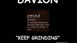 Video thumbnail of "DAVION-Keep GRINDING"