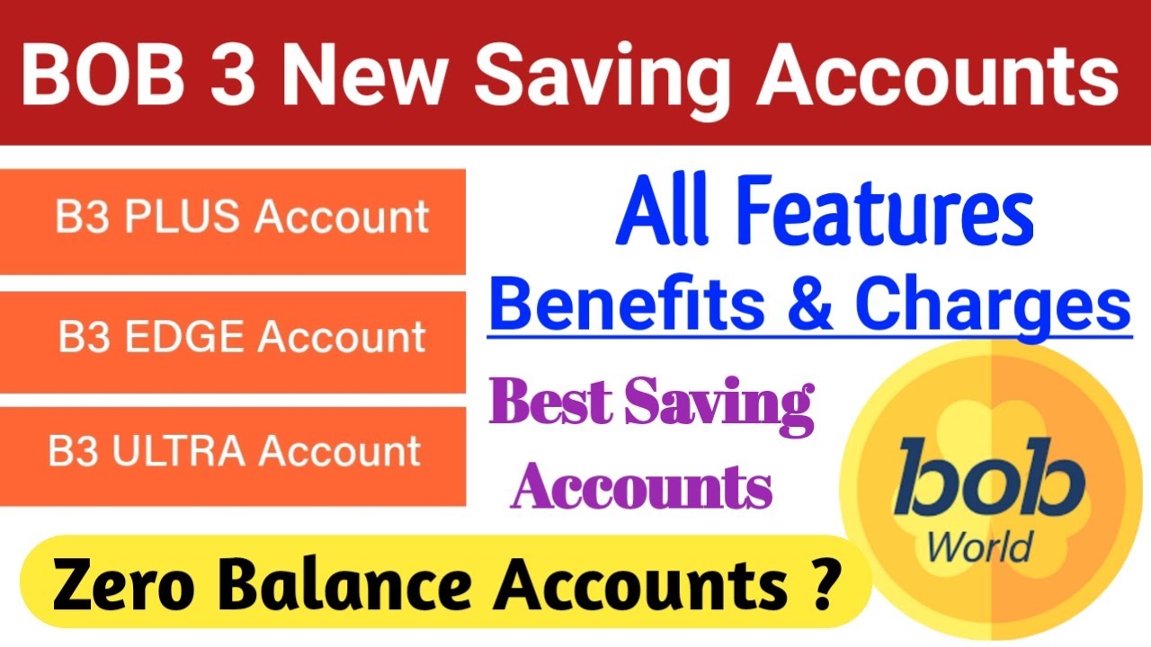 Bank of Baroda launches 3 New Digital Saving Accounts B3 Plus, B3 Edge