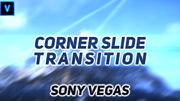Corner/Diagnol Slide Transition - Vegas Pro