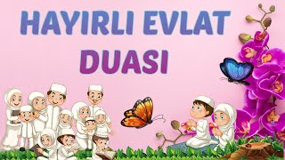 Evladın Hayırlı Olması İçin Duahayırlı Evlat Duası