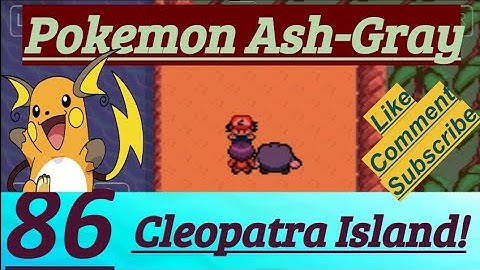 Pokemon Ash-Gray Part 86 Trainer Tad Close Call On Route 8 & Lose Battle On Cleopatra Island
