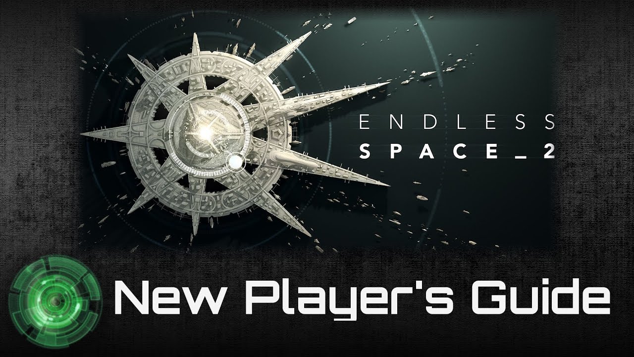 Endless Space 2 New Player's Guide - Part 1