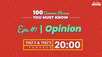 100 mẫu câu giao tiếp tiếng Anh thông dụng | Topic: Opinions | Ms Hoa Giao Tiếp