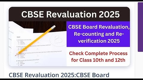 CBSE 2025 REVERIFICATION/Re-evaluation PROCESS EXPLAINED