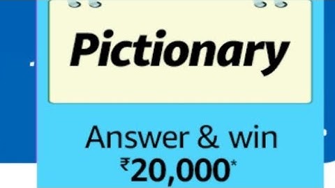 Amazon Pictionary Quiz | Answer & win ₹20,000 | 16th Dec 2022