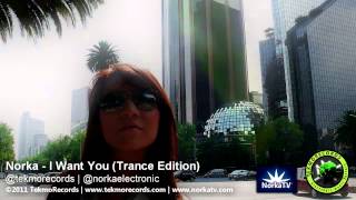 Norka I Want You Trance Mix