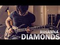 Diamonds - Rihanna - Tanguy Kerleroux (Guitar Cover) HD