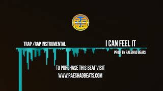 Trap Beat 2022 'I CAN FEEL IT' Rap Trap Beat 2022 Hip Hop Instrumental | Raeshad Beats