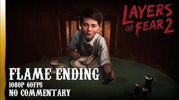 Layers of Fear 2 | Flame Ending (no commentary)