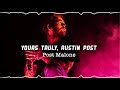 Post Malone - Yours truly, Austin post (Slowed &amp; Reverb)