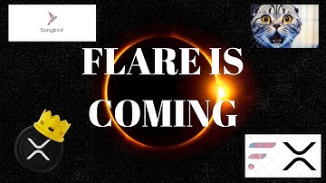 #XRP HOLDERS...#FLARE IS COMING .. GET READY! 🔓💰🤝 FLARE & SONGBIRD DEEP DIVE 12.7.22