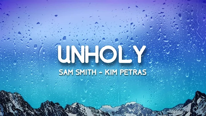 Sam Smith - Unholy (Lyrics) ft. Kim Petras