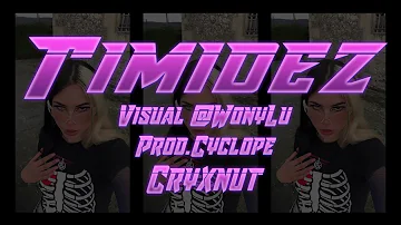 Timidez - Cryxnut (Prod.Cyclope)