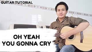 Lovejoy - Oh Yeah You Gonna Cry | Guitar Tutorial