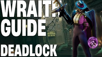 How to play Wraith like a PRO | Deadlock HERO GUIDE