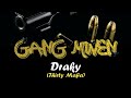 Draky thirty mafia  gang mwen official audio