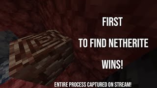 First To Find Netherite WINS!