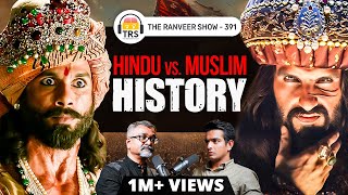 Fiery Debate - Truth About Hindu vs. Muslim | Sandeep Balakrishna | The Ranveer Show 391