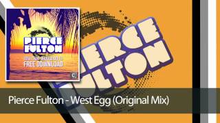 Pierce Fulton - West Egg (Original Mix)