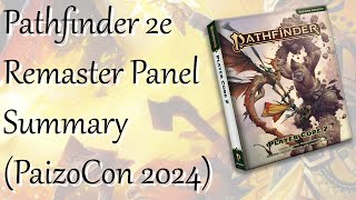 Pathfinder 2e Remaster Panel Summary