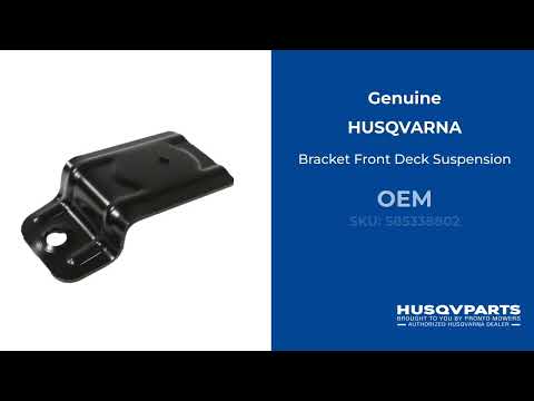 Husqvarna 585338802 Bracket Front Deck Suspension - Genuine Part