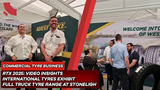 Information International Tyres Exhibit Full Truck Tyre Range at Stoneleigh | RTX 2025 | Video Insights Guide