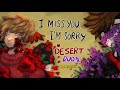 I miss you, I'm Sorry | Desert Duo PMV