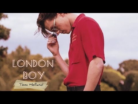Tom Holland - London Boy (Taylor Swift)