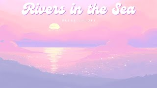 Belle Lalofi - Rivers in the Sea