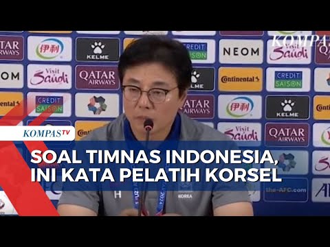 Pelatih Korsel: Dilatih Shin Tae Yong, Indonesia Tim yang Bagus!