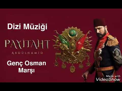 Payitaht Abdülhamid Dizi Müzikleri - Genç Osman Marşı