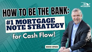How to Build Wealth Like a Bank: Note Investing Secrets with Eddie Speed