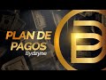 PLAN DE PAGOS BYDZYNE - Gustavo Salinas