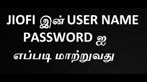 JIOFI USER NAME PASSWORD CHANGE
