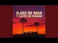 Ojos De Mar Y Luces De Ciudad