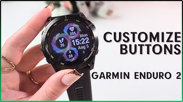 How to Customize Garmin Enduro 2 Button Functions: A Quick Guide