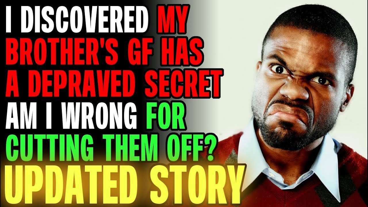 i-discovered-my-brother-s-girlfriend-has-a-depraved-secret-r